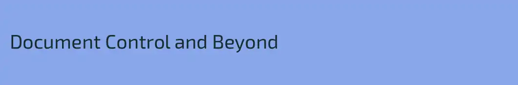 Document Control and Beyond